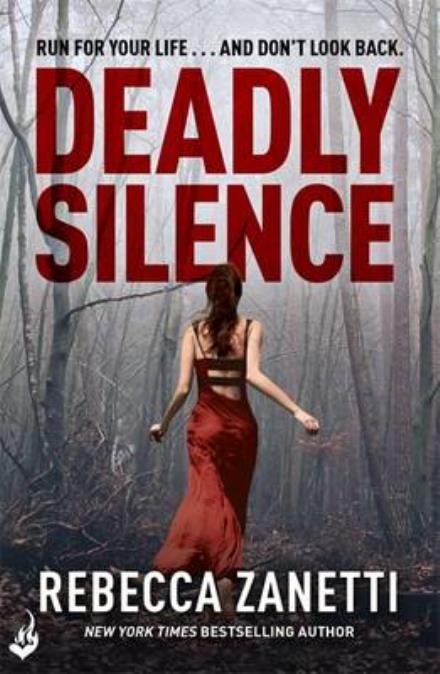 Deadly Silence: Blood Brothers Book 1: An addictive, page-turning thriller - Blood Brothers - Rebecca Zanetti - Kirjat - Headline Publishing Group - 9781472244642 - tiistai 4. lokakuuta 2016