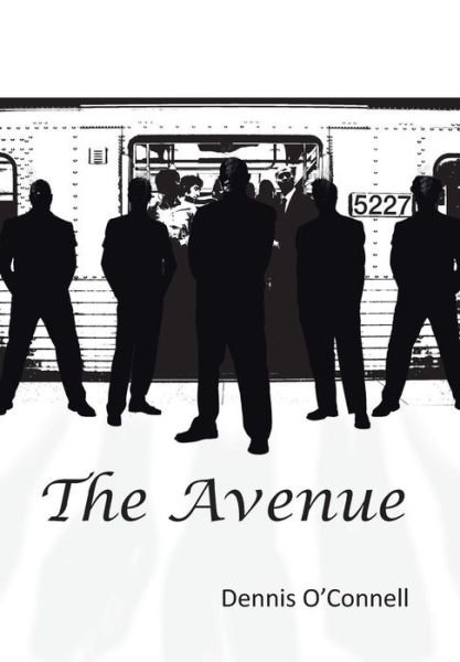 Cover for Dennis O'connell · The Avenue (Gebundenes Buch) (2013)