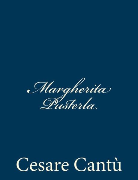 Cover for Cesare Cantu · Margherita Pusterla (Paperback Book) (2012)