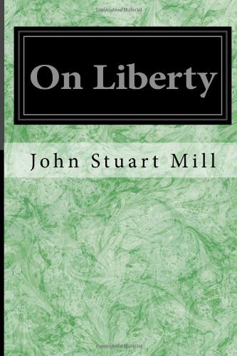 On Liberty - John Stuart Mill - Books - CreateSpace Independent Publishing Platf - 9781496091642 - February 27, 2014