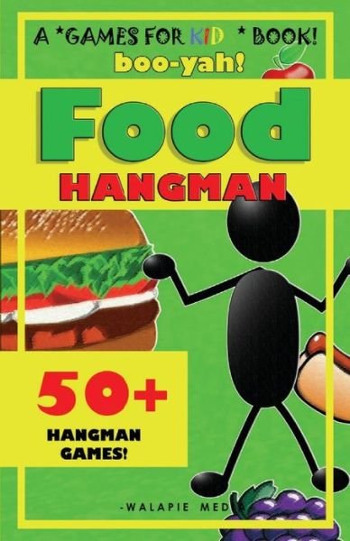 Cover for Walapie Media · Boo-yah! Food Hangman (Pocketbok) (2014)
