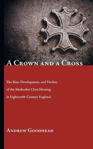 Cover for Andrew Goodhead · A Crown and a Cross (Gebundenes Buch) (2010)