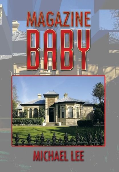 Cover for Michael Lee · Magazine Baby (Hardcover bog) (2014)