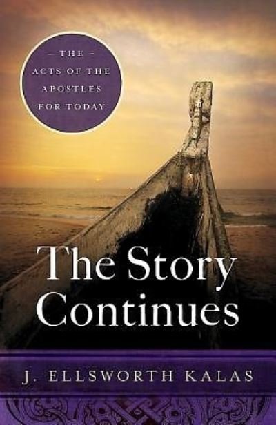 Cover for J. Ellsworth Kalas · The story continues (Book) [First [edition]. edition] (2016)