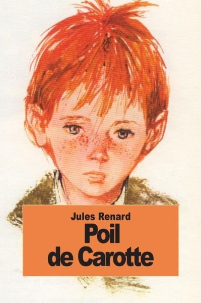 Cover for Jules Renard · Poil De Carotte (Paperback Bog) (2014)