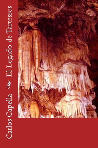 Cover for Carlos Capella · El Legado De Tartessos (Paperback Book) (2015)