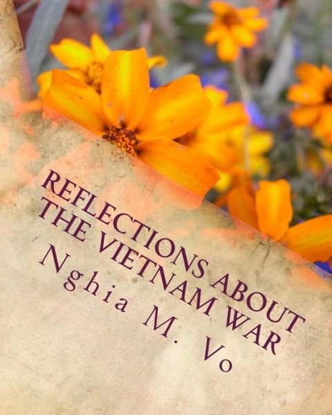 Cover for Nghia M Vo · Reflections About the Vietnam War (Paperback Bog) (2015)