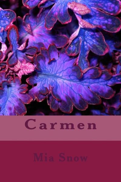 Cover for Mia Snow · Carmen (Paperback Book) (2015)