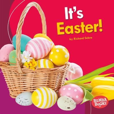 It's Easter! - Richard Sebra - Books - Lerner Publishing Group - 9781512425642 - 2017