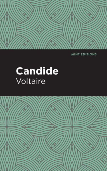 Candide - Mint Editions - Voltaire - Boeken - Graphic Arts Books - 9781513220642 - 12 november 2020