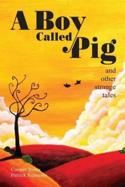 Cover for Patrick Kennedy · A Boy Called Pig (Taschenbuch) (2015)