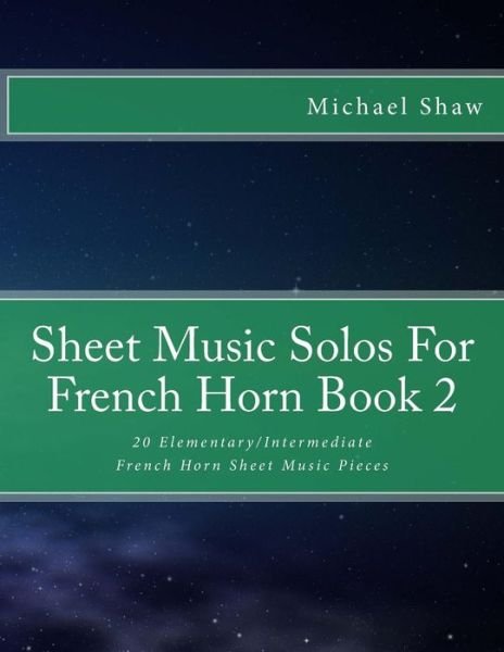 Cover for Michael Shaw · Sheet Music Solos For French Horn Book 2 (Paperback Book) (2015)