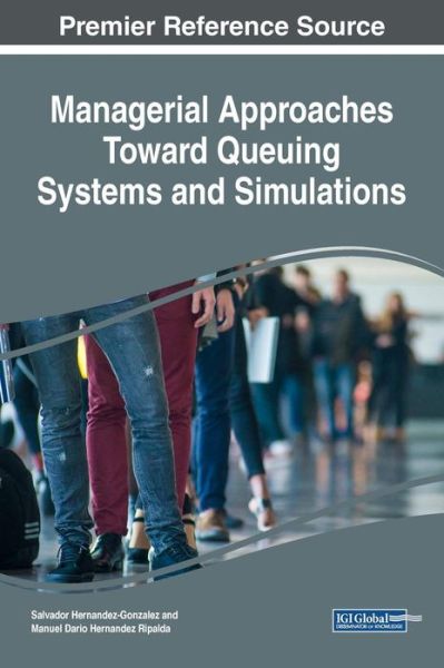 Cover for Salvador Hernandez-Gonzalez · Managerial Approaches Toward Queuing Systems and Simulations (Hardcover Book) (2018)