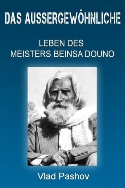 Cover for Vlad Pashov · Das aussergewoehnliche Leben der Meisters Beinsa Douno (Taschenbuch) (2016)