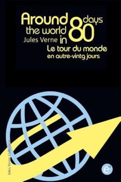 Cover for Jules Verne · Around the world in eighty days/Le tour du monde en quatre-vingt jours (Paperback Bog) (2016)