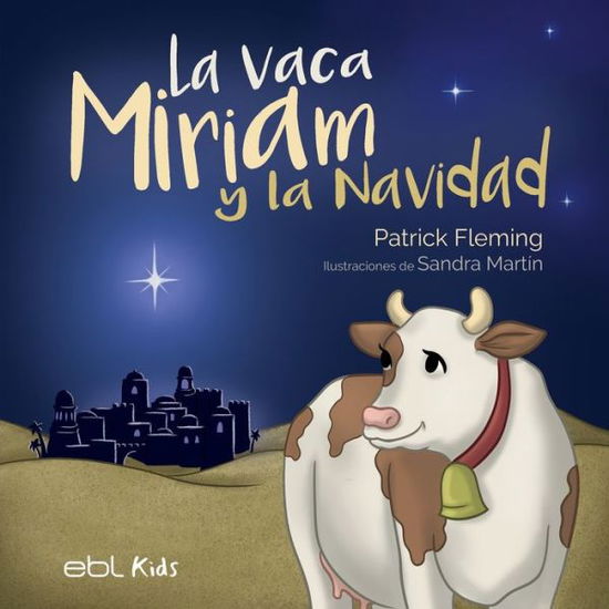 Cover for Patrick Fleming · Vaca Miriam y la Navidad (Book) (2023)