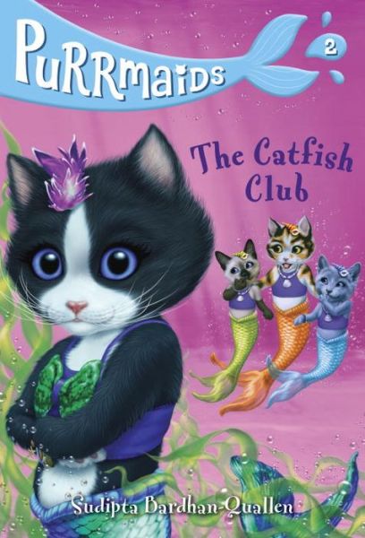 Cover for Sudipta Bardhan-Quallen · Purrmaids #2: The Catfish Club (Pocketbok) (2017)