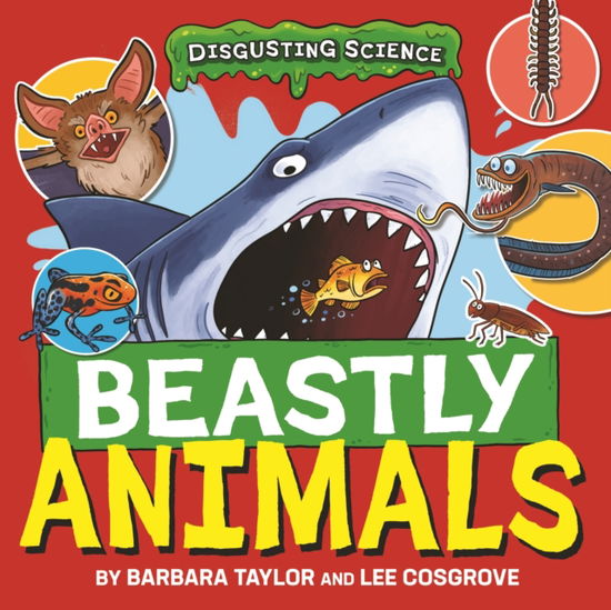 Cover for Barbara Taylor · Disgusting Science: Beastly Animals - Disgusting Science (Paperback Book) (2025)