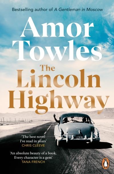 Cover for Amor Towles · The Lincoln Highway: A New York Times Number One Bestseller (Paperback Bog) (2022)