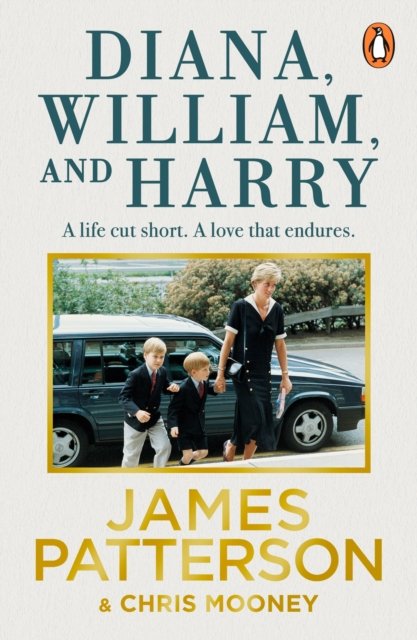 Diana, William and Harry - James Patterson - Bøger - Cornerstone - 9781529160642 - 2. marts 2023