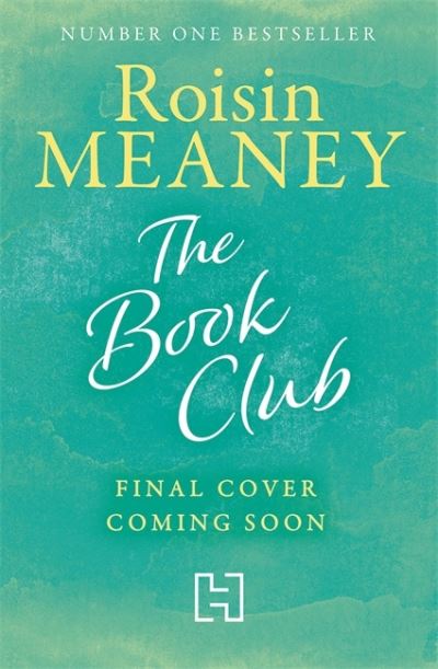 Cover for Roisin Meaney · The Book Club: a heart-warming page-turner about the power of friendship (Paperback Book) (2021)