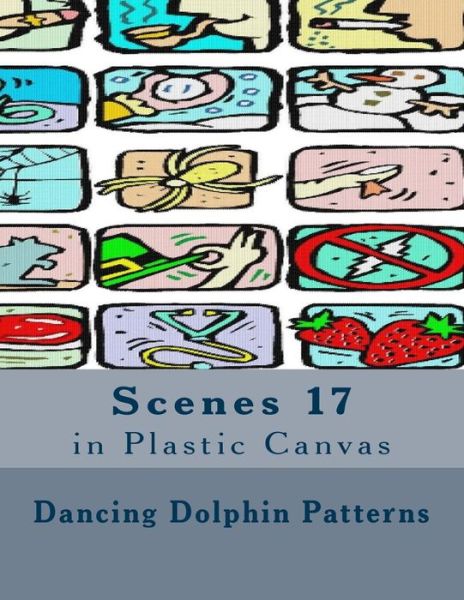 Cover for Dancing Dolphin Patterns · Scenes 17 (Paperback Book) (2016)