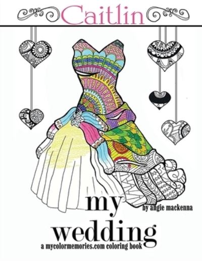 Cover for Angie Mackenna · My Wedding Caitlin (Paperback Book) (2016)