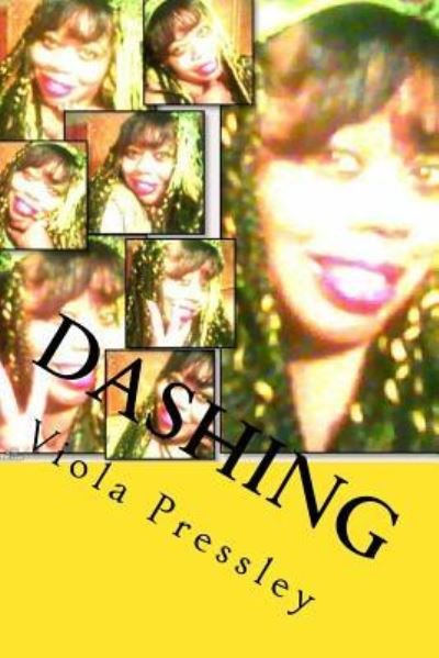 Cover for Viola Pressley · Dashing (Paperback Bog) (2016)