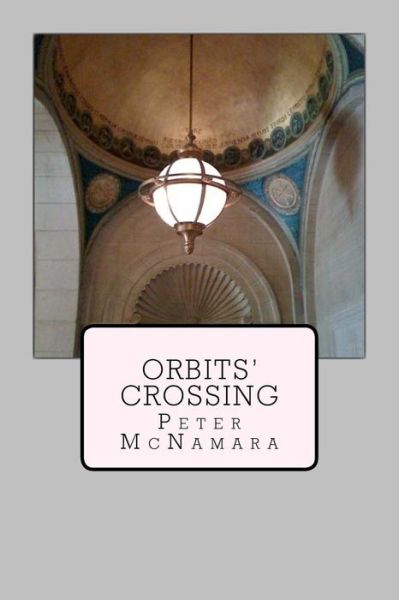 Cover for Peter McNamara · Orbits' Crossing (Paperback Book) (2016)