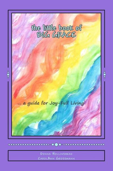 Cover for Carolann Grossmann · The little book of BIG Grace (Paperback Book) (2016)