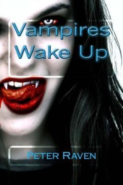 Cover for Peter T Raven · Vampires Wake Up (Paperback Bog) (2016)