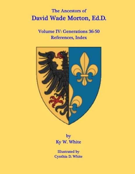 Cover for Ky W White · The Ancestors of David Wade Morton, Ed.D. (Pocketbok) (2016)