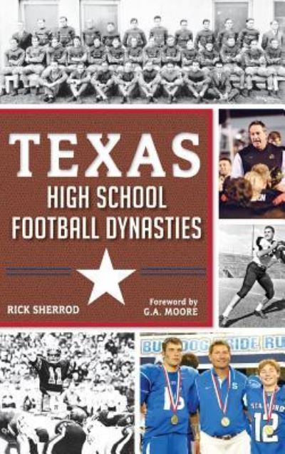 Cover for Rick Sherrod · Texas High School Football Dynasties (Hardcover Book) (2013)