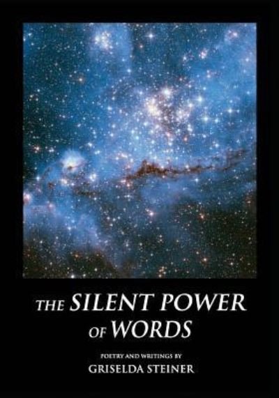 Cover for Griselda Steiner · The Silent Power of Words (Pocketbok) (2017)