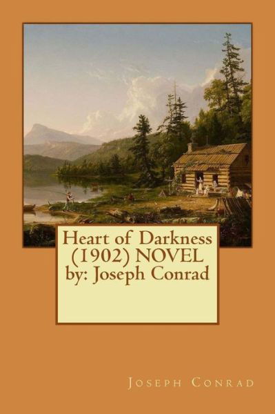 Cover for Joseph Conrad · Heart of Darkness (1902) NOVEL by (Paperback Bog) (2017)