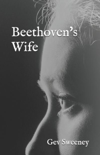 Cover for Gev Sweeney · Beethoven's Wife (Pocketbok) (2017)