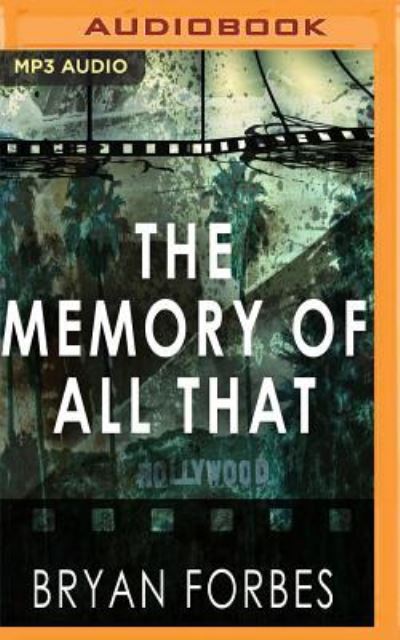 The Memory of All That - William Hope - Musik - AUDIBLE STUDIOS ON BRILLIANCE - 9781543623642 - 4. juli 2017