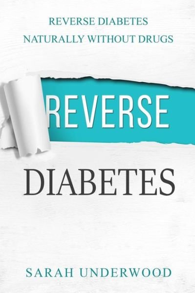 Cover for Sarah Underwood · Reverse Diabetes (Paperback Book) (2017)