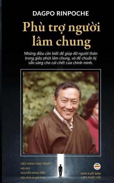 Cover for Dagpo Rinpoche · Phu trá»£ ngÆ°á»i lam chung (Pocketbok) (2017)