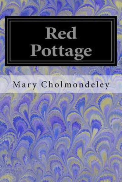 Cover for Mary Cholmondeley · Red Pottage (Paperback Book) (2017)