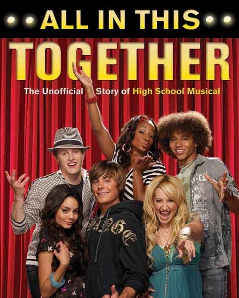 Cover for Edward Gross · All In This Together: The Unofficial Story of High School Musical (Pocketbok) (2007)