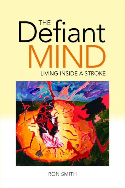 Cover for Ron Smith · Defiant Mind (Book) (2016)