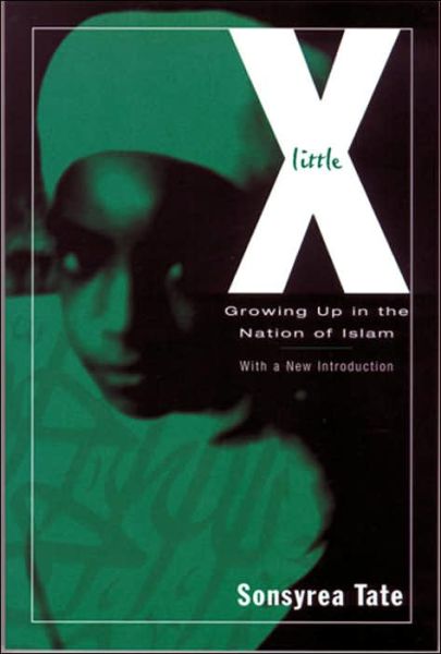 Little X: Growing Up In The Nation Of Islam - Sonsyrea Tate - Books - University of Tennessee Press - 9781572333642 - January 3, 2005