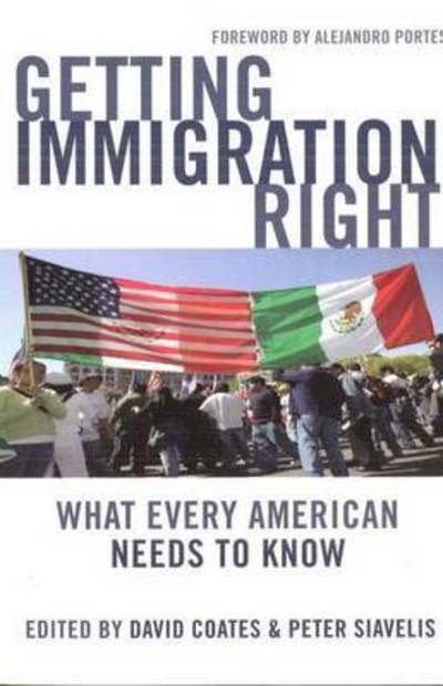 Cover for David Coates · Getting Immigration Right: What Every American Needs to Know (Hardcover Book) (2009)