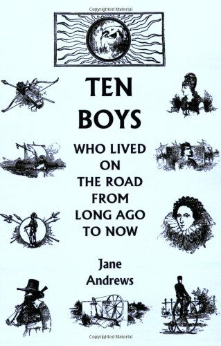 Cover for Jane Andrews · Ten Boys Who Lived on the Road from Long Ago to Now (Yesterday's Classics) (Paperback Book) (2006)