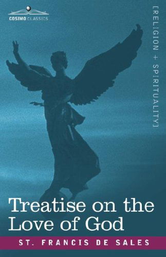 Cover for Saint Francis of Sales · Treatise on the Love of God (Hardcover Book) (2007)