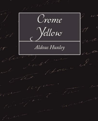Cover for Aldous Huxley · Crome Yellow (Pocketbok) (2007)