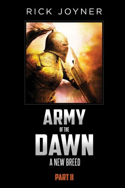 Cover for Rick Joyner · Army of the Dawn, Part II : A New Breed (Paperback Book) (2016)