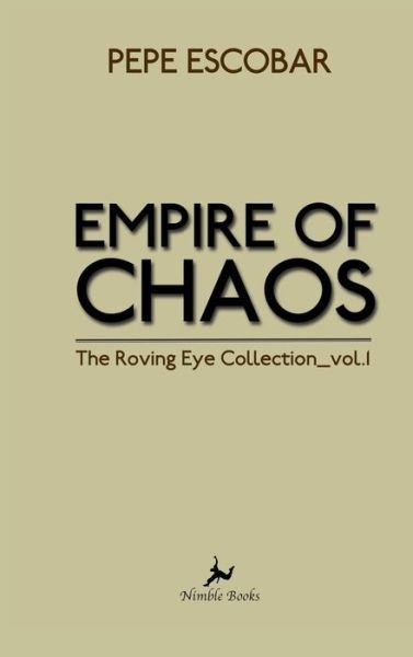 Cover for Pepe Escobar · Empire of Chaos (Hardcover Book) (2014)