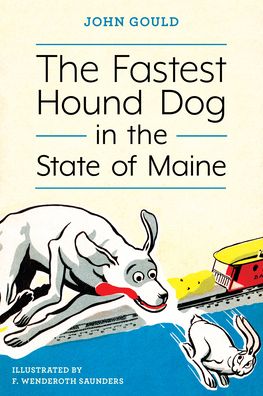 Cover for John Gould · The Fastest Hound Dog in the State of Maine (Pocketbok) (2021)